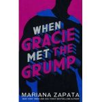 When Gracie Met The Grump - Mariana Zapata