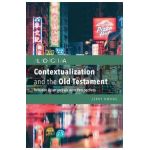 Contextualization and the Old Testament: Between Asian and Western Perspectives - Jerry Hwang