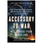 Accessory to War - Neil De Grasse Tyson