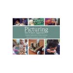 Picturing the Project Approach: Creative Explorations in Early Learning - Sylvia Chard