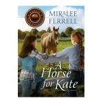 A Horse for Kate - Miralee Ferrell