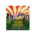 30,000 Stitches: The Inspiring Story of the National 9/11 Flag - Amanda Davis