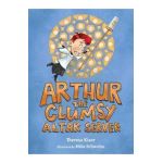 Arthur the Clumsy Altar Server - Theresa Kiser