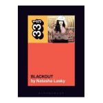 Britney Spears's Blackout - Natasha Lasky