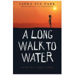 A Long Walk to Water: Based on a True Story - Linda Sue Park