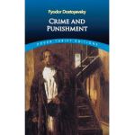 Crime and Punishment - Fyodor Dostoyevsky