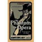 The Phantom of the Opera - Gaston Leroux