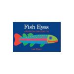 Fish Eyes: A Book You Can Count on - Lois Ehlert