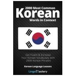 2000 Most Common Korean Words in Context: Get Fluent & Increase Your Korean Vocabulary with 2000 Korean Phrases - Lingo Mastery