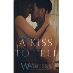 A Kiss to Tell - W. Winters