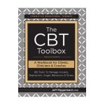 The CBT Toolbox, Second Edition: 185 Tools to Manage Anxiety, Depression, Anger, Behaviors & Stress - Jeff Riggenbach