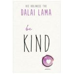 Be Kind - Dalai Lama