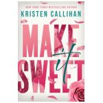 Make It Sweet - Kristen Callihan