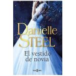 El Vestido de Novia / The Wedding Dress - Danielle Steel