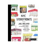 NYC Storefronts: Illustrations of the Big Apple's Best-Loved Spots - Joel Holland