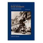 An Introduction to Error Analysis: The Study of Uncertainties in Physical Measurements - John R. Taylor