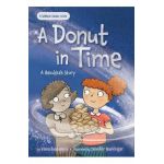 A Donut in Time: A Hanukkah Story - Elana Rubinstein