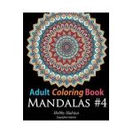 Adult Coloring Book: Mandalas #4: Coloring Book for Adults Featuring 50 High Definition Mandala Designs - Hobby Habitat Coloring Books