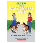 Kristy and the Snobs: A Graphic Novel - Ann M. Martin