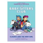 Claudia and the New Girl (the Baby-Sitters Club Graphic Novel #9), 9 - Ann M. Martin