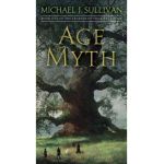 Age of Myth: Book One of the Legends of the First Empire - Michael J. Sullivan