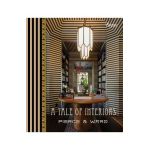 A Tale of Interiors - Louisa Pierce
