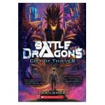 City of Thieves (Battle Dragons #1) - Alex London
