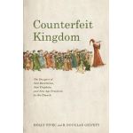 Counterfeit Kingdom: The Dangers of New Revelation, New Prophets, and New Age Practices in the Church - Holly Pivec