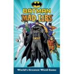 Batman Mad Libs - Brandon T. Snider