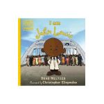 I Am John Lewis - Brad Meltzer