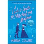 A Lady's Guide to Mischief and Mayhem - Manda Collins