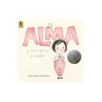 Alma Y C&#65533;mo Obtuvo Su Nombre - Juana Martinez-neal