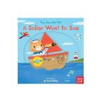 A Sailor Went to Sea: Sing Along with Me! - Nosy Crow