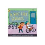 A Bike Like Sergio's - Maribeth Boelts