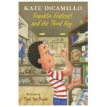 Franklin Endicott and the Third Key: Tales from Deckawoo Drive, Volume Six - Kate Dicamillo