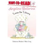 Angelina Ballerina Loves the Library: Ready-To-Read Level 1 - Katharine Holabird