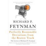 Perfectly Reasonable Deviations from the Beaten Track - Richard P. Feynman