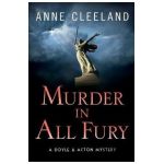 Murder in All Fury: A Doyle & Acton Mystery - Anne Cleeland