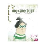 Hoy Estoy Triste - Elisa Yagüe