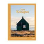 Slow Escapes: Rural Retreats for Conscious Travelers - Gestalten