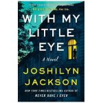 With My Little Eye - Joshilyn Jackson
