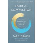 Radical Compassion - Tara Brach