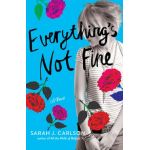 Everything's Not Fine - Sarah Carlson