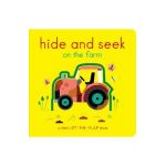 Hide and Seek on the Farm: A First Lift-The-Flap Book - Lucie Brunelli&#65533;re