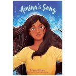 Amina's Song - Hena Khan