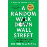 A Random Walk Down Wall Street: The Best Investment Guide That Money Can Buy - Burton G. Malkiel