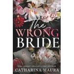 The Wrong Bride - Catharina Maura