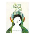 At the Drop of a Cat - Élise Fontenaille