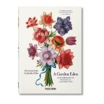 A Garden Eden. Masterpieces of Botanical Illustration. 40th Ed. - H. Walter Lack