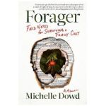 Forager: Field Notes for Surviving a Family Cult: A Memoir - Michelle Dowd